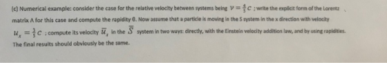(c) Numerical example: consider the case for the relative velocity between systerns being V-: C : write the exp cit form of t