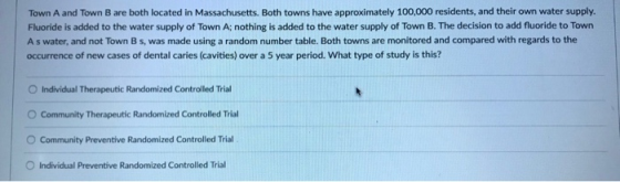 Town A and Town B are both located in Massachusetts. Both towns have approximately 100,000 residents, and their own water sup