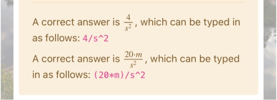 A correct answer is , which can be typed in as follows: 4/5^2 A correct answer is 20; , which can be typed in as follows: (20