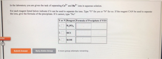 In the laboratory you are given the task of separating Ca2+ and Ba²+ ions in aqueous solution. For each reagent listed below