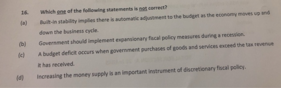 (a) Which one of the following statements is not correct? Built-in stability implies there is automatic adjustment to the bud