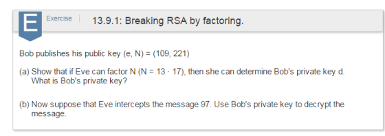 Bob publishes his public key (e, N) = (109, 221)