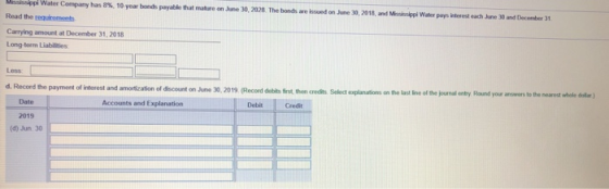 Water Company has 3% 10 year bonds payable that more on June 30, 2028 The hands are Read the requirements donne,2018, and M o