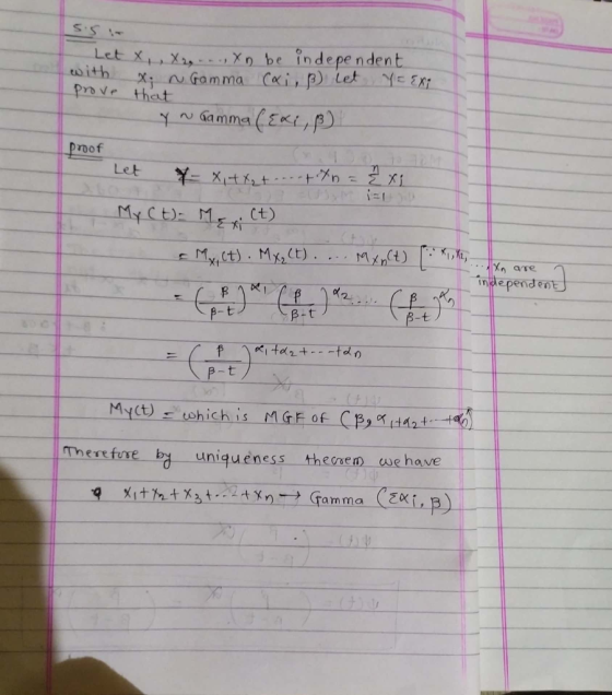 5.5 - Let X, Xronnen be independent with x n Gamma cai, ß) Let Y= Exi prove that Y N Gamma (Exi, Bt. proof Let Y-X, 4X terrot