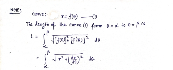 NOTE: cuore: -C1) x= f(0) The length of the curve (1) from 8 = d to 0= ß is [fo]: [f@y]? do B I= dra tenta de L