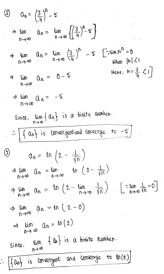 CD on = ) 4-5 D- 0 n 100 the song and Store (0) - 5 [:linn =0 lim an=0-5 Here, r= 3 2 <1] When tolle no & lim an=-5 nyo un