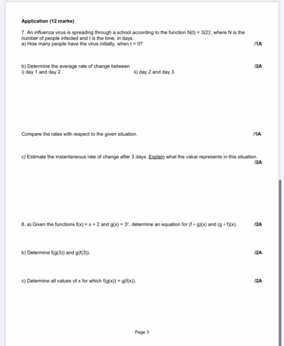 Application (12 marks) 7. An influenza virus is spreading through a school according to the function N(t) = 3(2), where N is