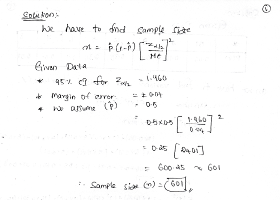 solution . We have to find sample size 272 m = $(1-P) in de Given Data * 95% ci for Zan = 1.960 * Margin of error. - $ 0.04 *