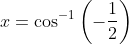 I= cos -1