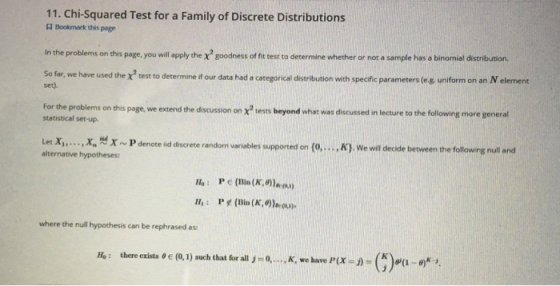 11. Chi-Squared Test for a Family of Discrete Distributions A Bookmark this page In the problems on this page you will apply