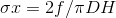 \sigma x=2f/\pi DH