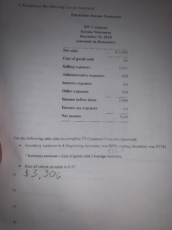 4. Reconstruct the following Income Statement. Exercise: Income Statement MY Company Income Statement December 31, 2018 (amou