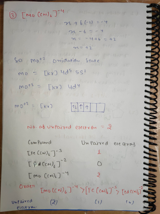 3 [Mo (CN)7-4 n+ 6(-1) =-4 n - 6 - - 4 n= - 4+6 - +2 - +2 a so Mot2 onidation State mo - [ko] 4d5 551 motz [ka] udy mot2 [ko]