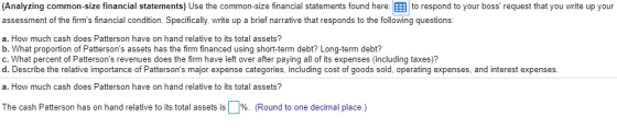 (Analyzing common-size financial statements) Use the common-size financial statements found here: 9 to respond to your boss