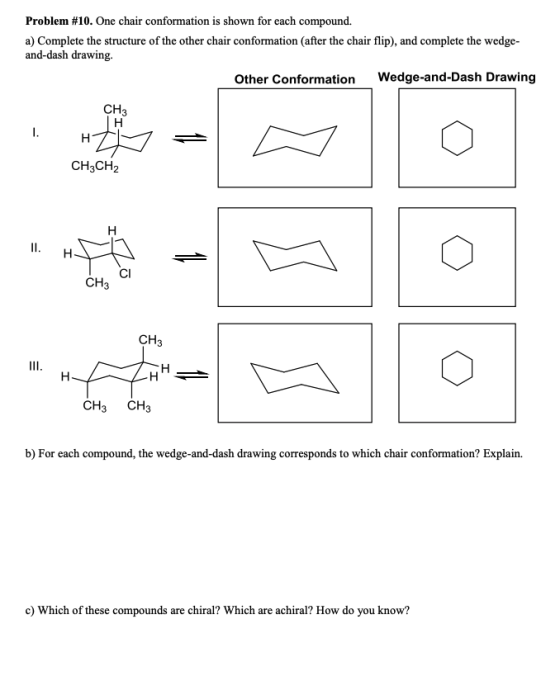 Problem 10 One Chair Conformation Is Shown For Each Compound A 
