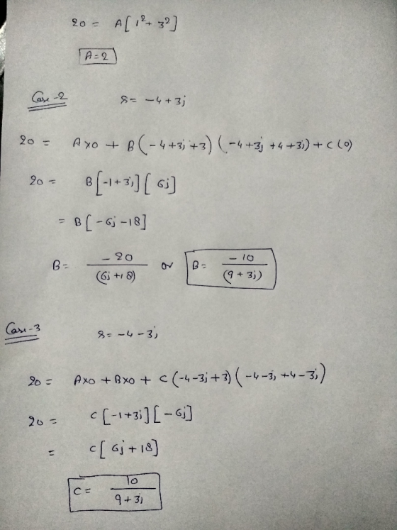 AL2 A- 2 Axo B-4+3) 43+3)+cl9 20- B [a1-9-Ja - 20 - 1O B= 3)) + 8) aru-3 8E-4-3 3) Axo +Bxo + c(43 +3)-,-- C - - To C E 9+31