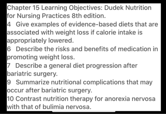 Chapter 15 Learning Objectives: Dudek Nutrition for Nursing Practices 8th edition. 4. Give examples of evidence-based diets t
