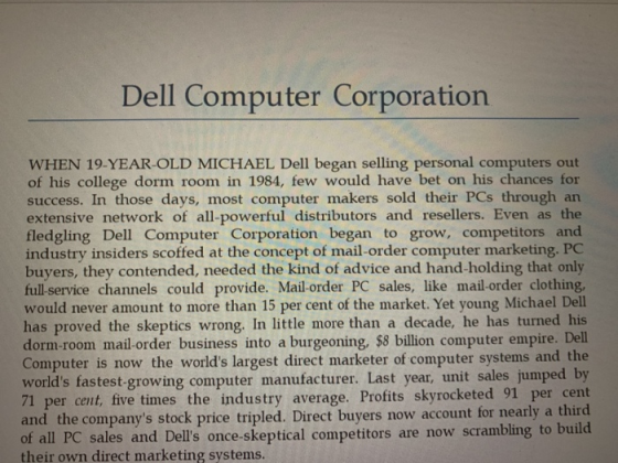 Dell Computer Corporation WHEN 19-YEAR-OLD MICHAEL Dell began selling personal computers out of his college dorm room in 1984