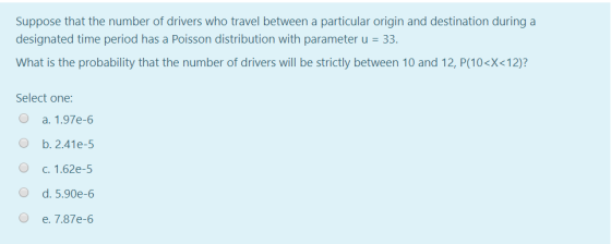Suppose that the number of drivers who travel between a particular origin and destination during a designated time period has