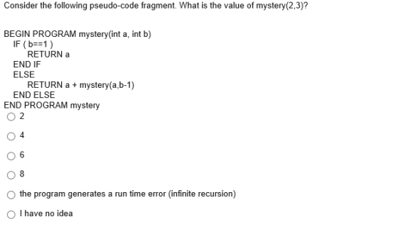 Consider the following pseudo-code fragment. What