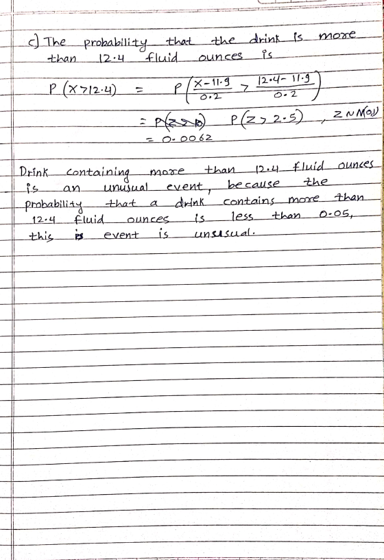 mone c) The probability that than 12.4 fluid the drink is. ounces is 1204–11.9 P (x212.4) P X-11.9 0.2 > o. 2 Piero ZNMON P(Z