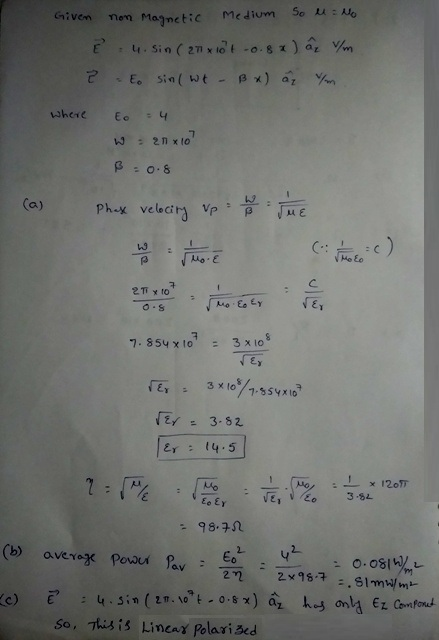 Given non magnetic Medium So l lo 4. Sin (211x10 to 8x) a v/m to sin(wt - Bx) a om 2 where to 4 w 21x107 ß = 0.8 Phoxe veloci