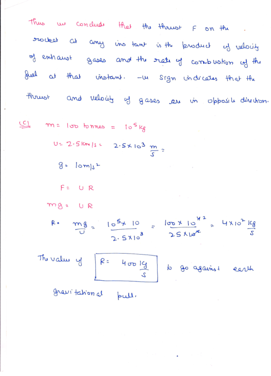 Thus conclude that the thrust F on the rocket Cet of exhaust any ins tant is the product of velocity gases and the rate of co