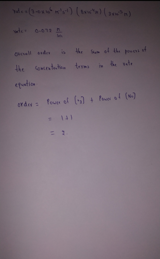 ratez (3:0x1064st) ( 8x1044) (3x10 M) vate = 0.072 A overall order is the concentration equation. the sum of the powers of t