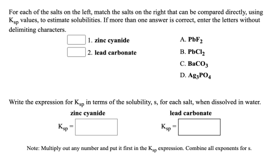 For each of the salts on the left, match the salts on the right that can be compared directly, using Ksp values, to estimate