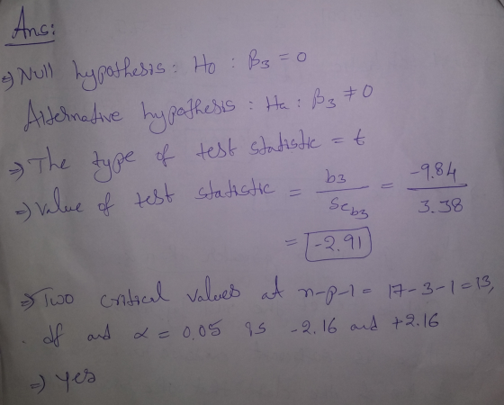 B3 = - 0 Ansi & Null hypothesis: Ho Alternative hypothesis The of pothesis : Ha? B3 70 type test statistic = t - value of tes