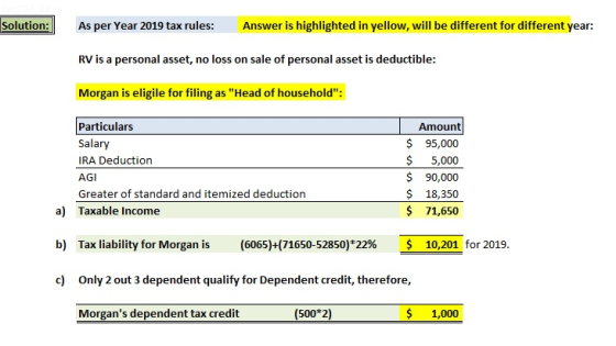 Solution: As per Year 2019 tax rules: Answer is highlighted in yellow, will be different for different year: RV is a personal
