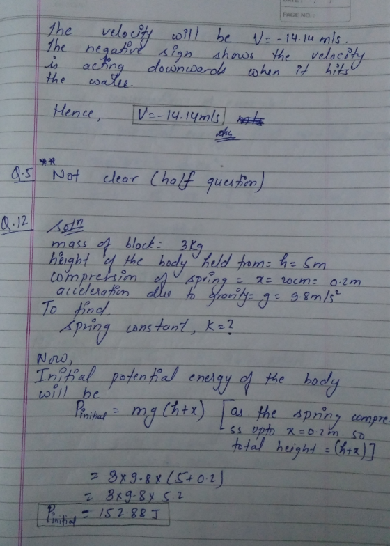 PAGE NO.: 1he velocity toill he -14.u mls 1he negahu ign shnos he is achng downudardh the velechy hen hi ewale Hence e-14.14m