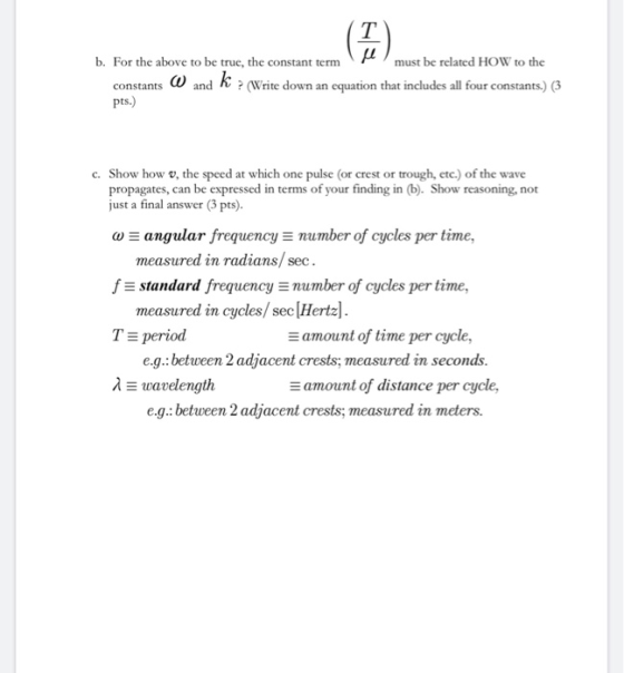 b. For the above to be true, the constant term e must be related HOW to the constants 0 and K ? (Write down an equation that