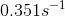 0.351s-1