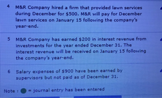 4 M&R Company hired a firm that provided lawn services during December for $500. M&R will pay for December lawn services on J