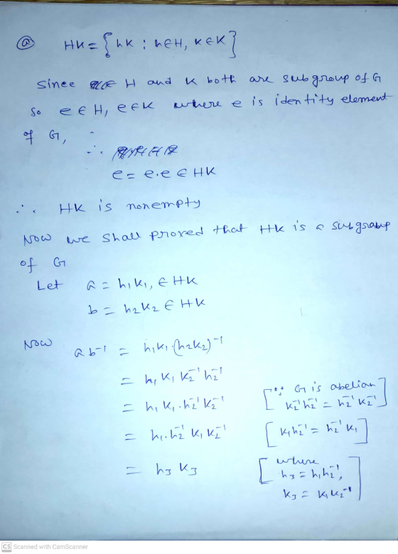 Ние {uk: REH, KEK] since a H and k both are sub group of G so e EH, efK where e is identity element of G, URA e= eieEHK HK is