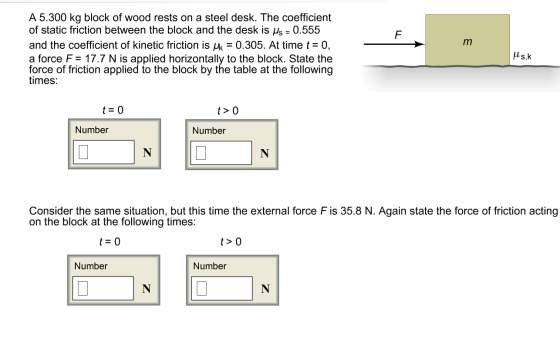A 5.300 kg block of wood rests on a steel desk. Th
