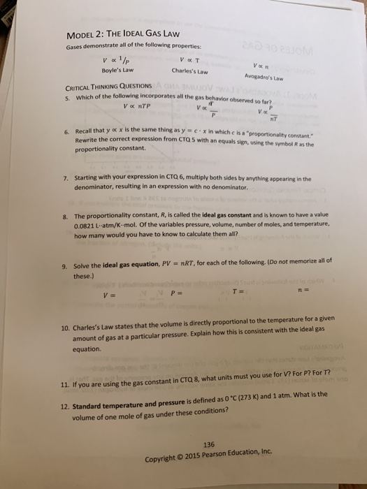 MODEL 2: THE IDEAL GAS LAW Gases demonstrate all of the following properties V x 17p VT Boyles Law Charless law Avogadros