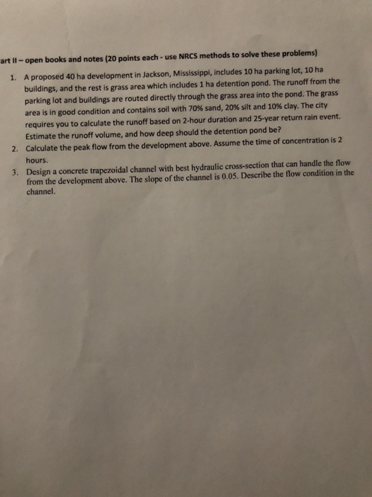 art ii-open books and notes (20 points each - use NRCS methods to solve these problems) A proposed 40 ha development in Jacks