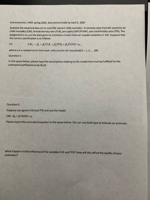 Econometrics I, HW5 spring 2020, due electronically by April 3, 2020 Examine the attached data set in excel file named child