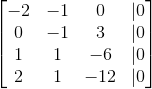 「-2 -1 0 -1 | 1 1 | 2 1 0 0 3 0 -6 0 -12 lol