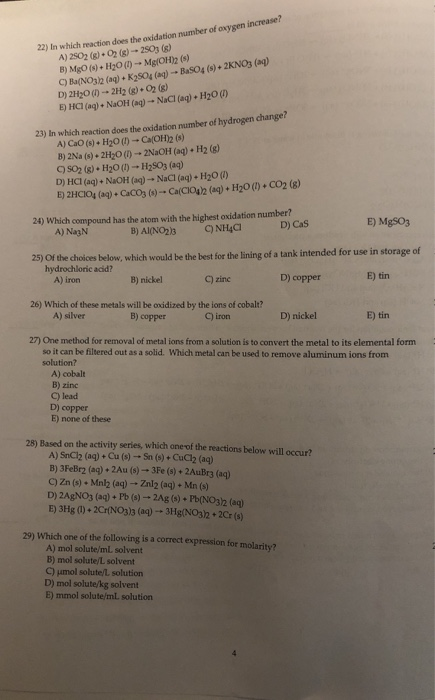 22) In which reaction does the adidation number of oxygen increase? A) 2502 (g) 02 (8) --2503 (8) B) MgO () + H2O(1) -- Mg(OH