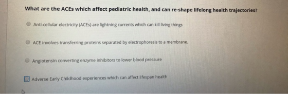 What are the ACES which affect pediatric health, and can re-shape lifelong health trajectories? Anti-cellular electricity (AC