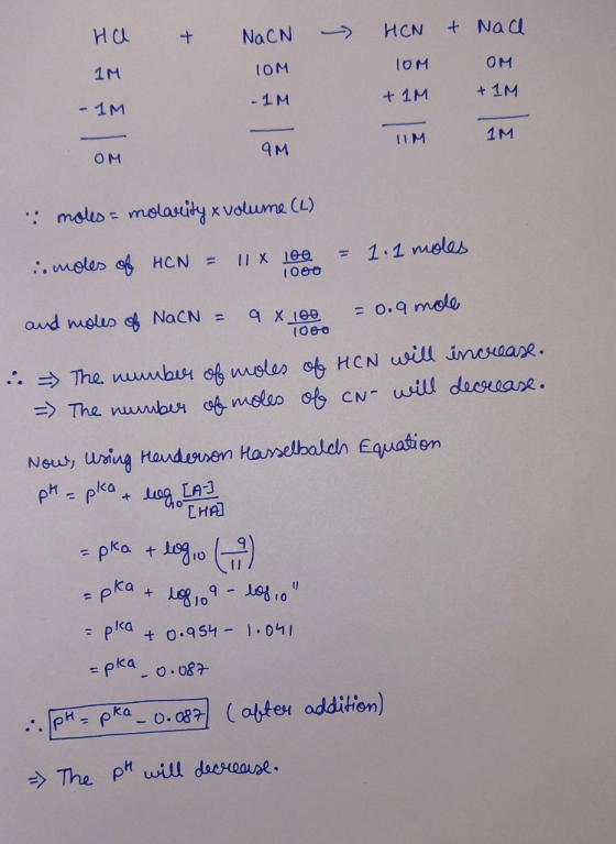 Ha + NaCN - HEN & Nace 10м TOM 1M OM +1M +1M -1M - 1M 9 TIM IM 11M 1M ам OM : moles = molavity x volume (L) HON moles of = 11