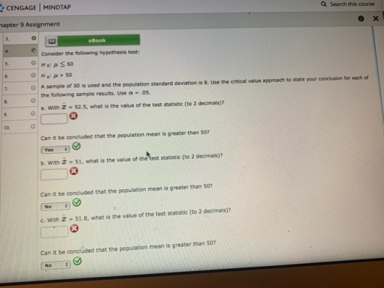 CENGAGE MINDTAP Search this course napter 9 Assignment ох eBook Consider the following hypothesis test: HO: 50 OH > 50 A samp