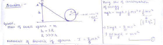 Using law of con Ech ایسا نام عمران Solution : of energy righ = ng R + / / h R +1 mv2t +Imy? 5 > N = mc²R my 2 R [LIX] R - 2