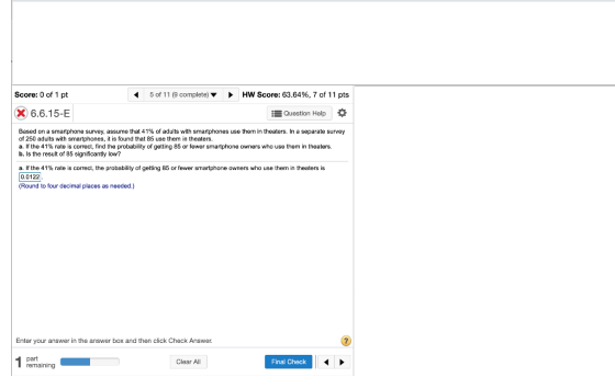 Score: 0 of 1 pt 5 of 11 (9 complete) HW Score: 63.64%, 7 of 11 pts X 6.6.15-E Question Help Based on a smartphone survey, as