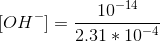 [OH^-]=\frac{10^{-14}}{2.31*10^{-4}}