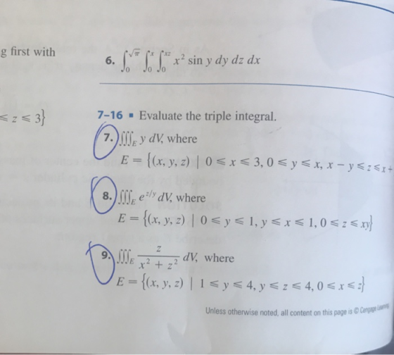 g first with J3.J CC iny dye V 6. <:= 3} Evaluate the triple integral. 7-16 7. AIle y dV, where E= {(x, y, z) | 0 <x< 3,0< y