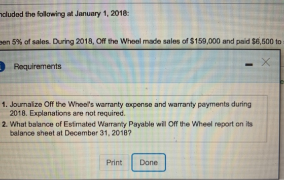 ncluded the following at January 1, 2018: een 5% of sales. During 2018, Off the Wheel made sales of $159,000 and paid $6,500